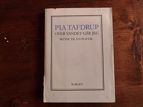 Beispielbild fr Over vandet ga?r jeg: Skitse til en poetik (Danish Edition) zum Verkauf von Ub Libros