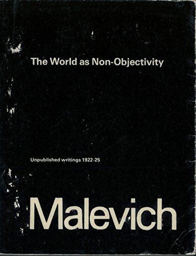 The world as non-objectivity: Unpublished writings 1922-25 (9788741868196) by Malevich, Kazimir Severinovich
