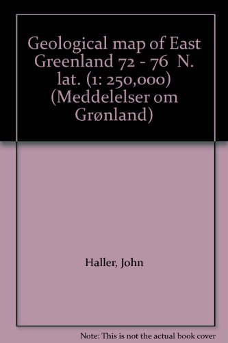 9788742100455: Geological map of East Greenland 72 - 76 N. lat. (1: 250,000) (Meddelelser om Grnland)