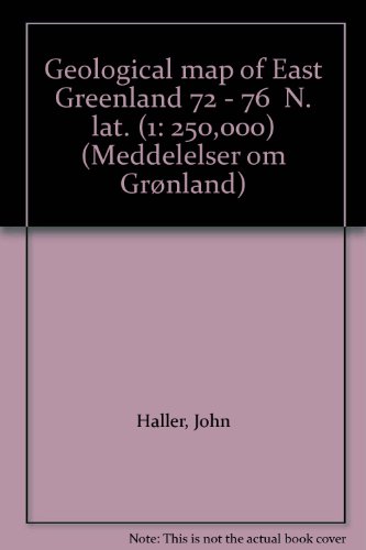 Stock image for Geological map of East Greenland 72 - 76 N. Lat. (1: 250,000): De Danske ekspedtioner til Ostrogroland, 1947-1958 (Meddelelser om Grnland ; Bd. 183 for sale by Katsumi-san Co.