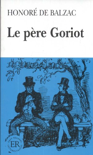 Le Pere Goriot (Facile Ã: Lire) (French Edition) (9788742976203) by HonorÃ© De Balzac