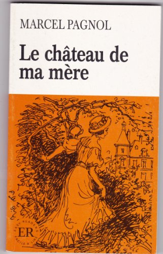 Stock image for Le Chateau de ma Mere for sale by ThriftBooks-Dallas