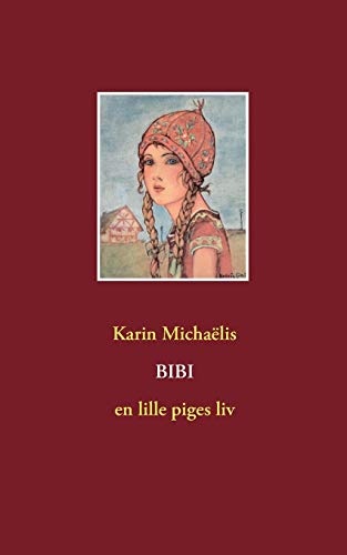 Stock image for Bibi:en lille piges liv for sale by Ria Christie Collections