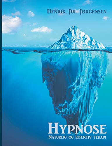 Stock image for Hypnose: Naturlig og effektiv terapi (Danish Edition) for sale by Lucky's Textbooks