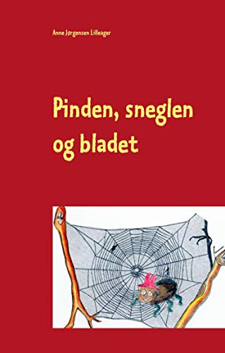 Stock image for Pinden, sneglen og bladet : En historie for de sm for sale by Buchpark