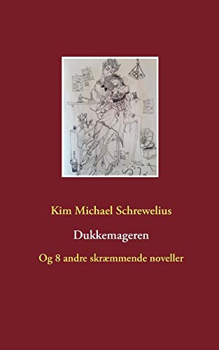 9788743015819: Dukkemageren: Og 8 andre skrmmende noveller (Danish Edition)