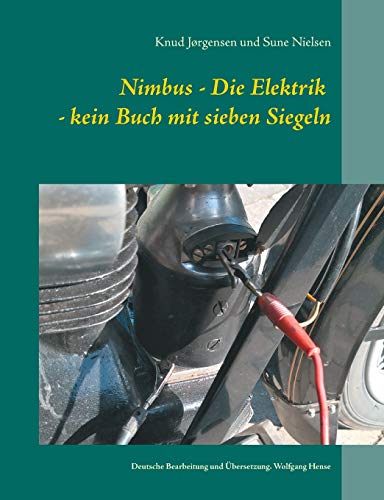Stock image for Nimbus - Die Elektrik - kein Buch mit sieben Siegeln: Deutsche Bearbeitung und bersetzung. Wolfgang Hense (German Edition) for sale by Lucky's Textbooks