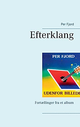 9788743033493: Efterklang: Fortllinger fra et album (Danish Edition)