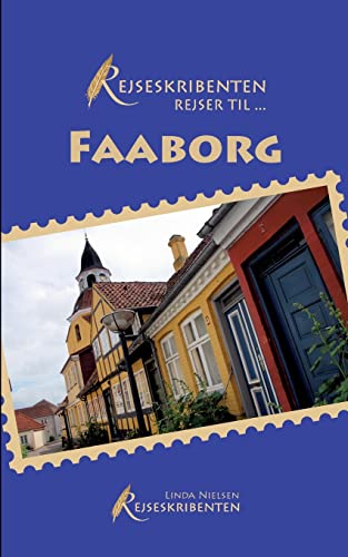 Stock image for Rejseskribenten Rejser Til. Faaborg (Danish Edition) for sale by Lucky's Textbooks