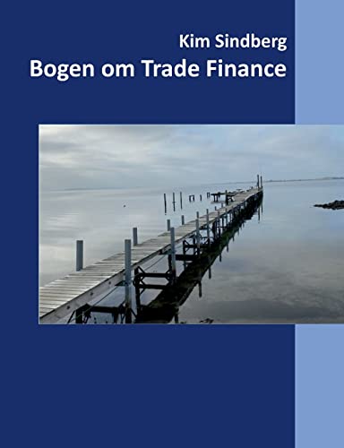 Beispielbild fr Bogen om Trade Finance (Danish Edition) zum Verkauf von Lucky's Textbooks