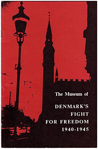 The Museum of Denmark's Fight for Freedom, 1940-1945