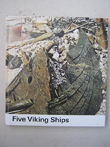 Five Viking Ships from Roskilde Fjord (9788748001817) by Olaf Olsen; Ole Crumlin-Pedersen