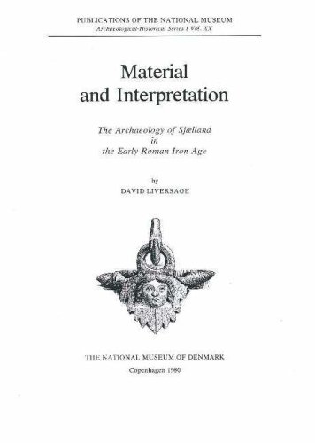 Stock image for Material & Interpretation: The Archaeology of Sjaelland in the Early Roman Iron Age (Arkaeologisk-Historisk Raekke Series) for sale by Anybook.com