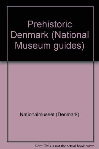 Stock image for Prehistoric Denmark - National Museum Guides for sale by THE OLD LIBRARY SHOP