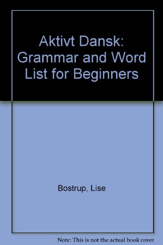 9788750029663: Aktivt Dansk: Grammar and Word List for Beginners