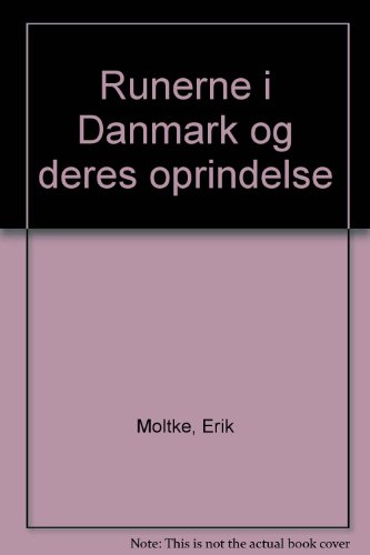 9788755304260: Runerne i Danmark og deres oprindelse (Danish Edition)