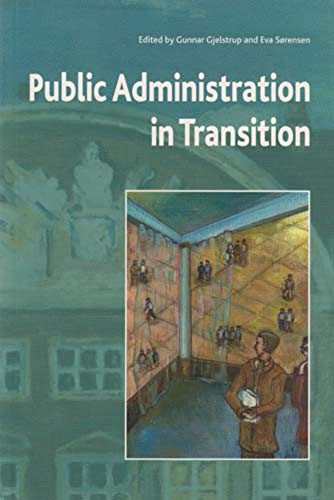 Stock image for Public Administration in Transition: Theory - Practice - Methodology for sale by Wallace Books