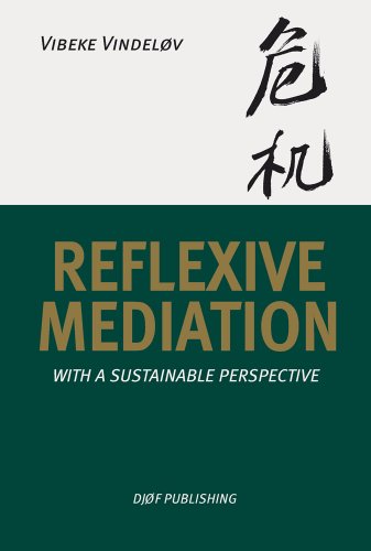 Stock image for Reflexive Mediation: with a Sustainable Perspective for sale by Wallace Books