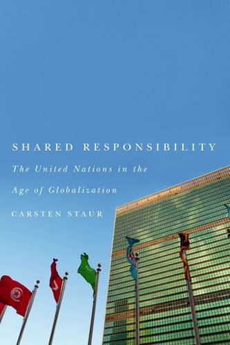 Stock image for Shared Responsibility: The United Nations in the Age of Globalization for sale by medimops