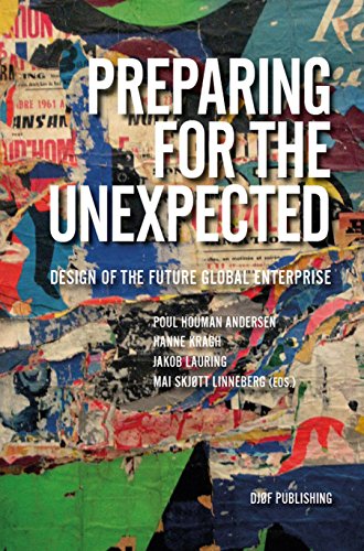 Beispielbild fr Preparing for the Unexpected: Design of the Future Global Enterprise zum Verkauf von Y-Not-Books