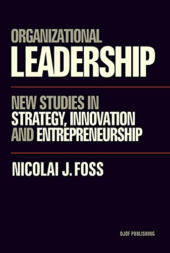 9788757434132: Organizational Leadership: New Studies in Strategy, Entrepreneurship, Knowledge and Methodology