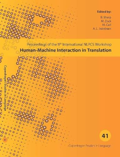 9788759316153: Human-Machine Interaction in Translation: Copenhagen Studies in Language - Volume 41 (41)