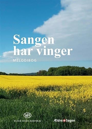 9788759830437: Sangen har vinger - melodibog