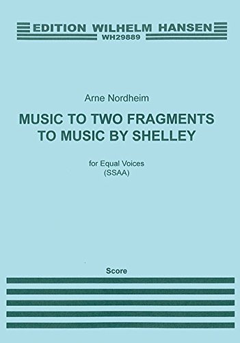 9788759861356: Arne Nordheim: Music To Two Fragments By Shelley