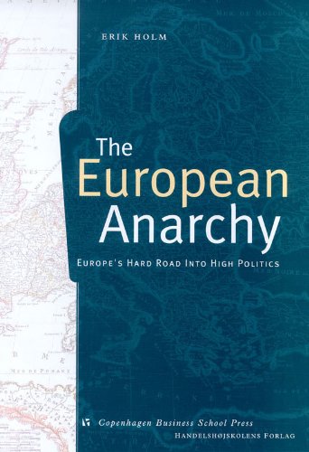 Beispielbild fr The European Anarchy (Copenhagen studies in economics & management) zum Verkauf von Ergodebooks