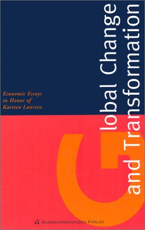 Stock image for Global Change and Transformation: Economic Essays in Honor of Karsten Laursen for sale by Old Line Books