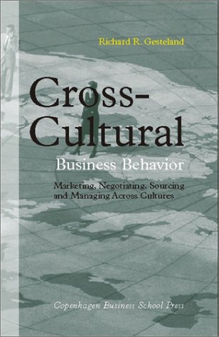 Beispielbild fr Cross-Cultural Business Behavior: Marketing, Negotiating, Sourcing and Managing Across Cultures (Third Edition) zum Verkauf von HPB-Red