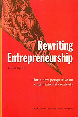 Stock image for Rewriting Entrepreneurship: For a New Perspective on Organisational Creativity for sale by Ammareal