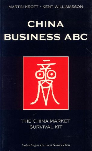 Imagen de archivo de China Business ABC The China Market Survival Kit a la venta por PBShop.store US