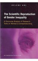 9788763001236: The Scientific Reproduction of Gender Inequality: A Discourse Analysis of Research Texts on Women's Entrepreneurship