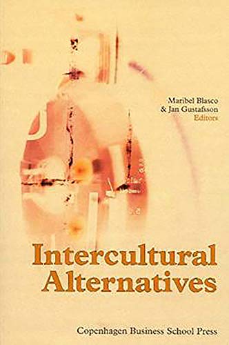 Beispielbild fr Intercultural Alternatives: Critical Perspectives on Intercultural Encounters in Theory and Practice zum Verkauf von Anybook.com