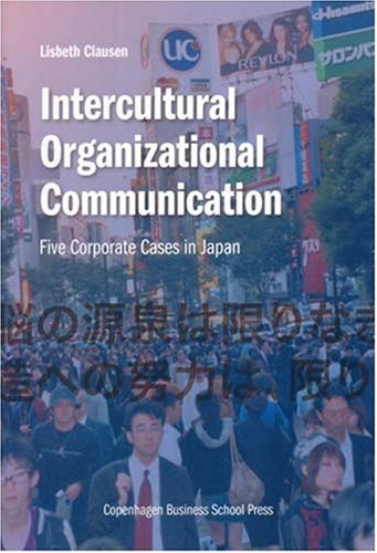 Beispielbild fr Intercultural Organizational Communication: Five Corporate Cases in Japan zum Verkauf von Anybook.com