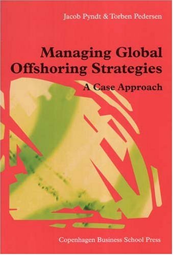 Stock image for MANAGING GLOBAL OFFSHORING STR: A Case Approach for sale by Bestsellersuk