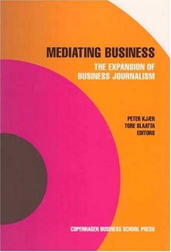 Beispielbild fr Mediating Business: The Expansion of Business Journalism zum Verkauf von Anybook.com