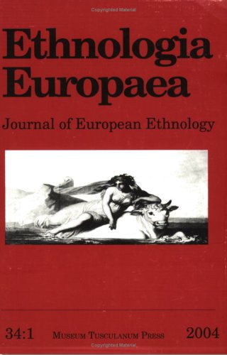 9788763501927: Ethnologia Europaea, Volume 34/1: Journal of European Ethnology (Ethnologia Europaea: Journal of European Ethnology)