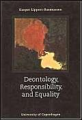Stock image for Deontology, Responsibility, and Equality for sale by Wizard Books