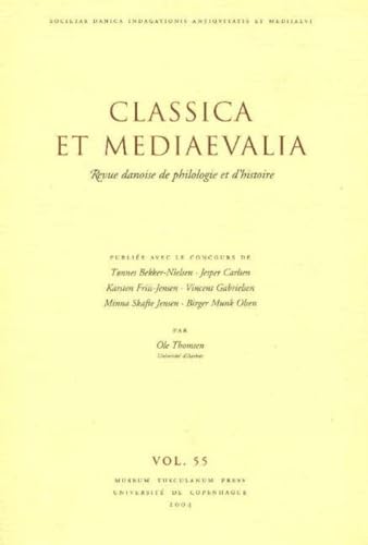 9788763503396: Classica et Mediaevalia: v. 55: Danish Journal of Philology and History: Revue Danoise De Philogie Et D'histoire: Danish Journal of Philology & ... Danish Journal of Philology and History)