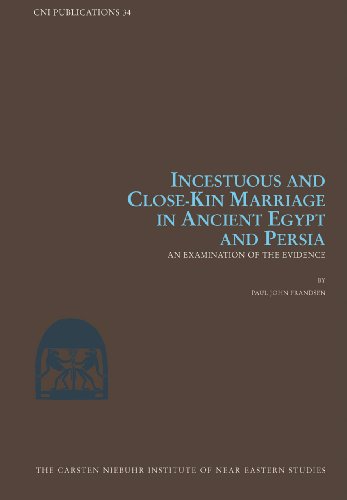 9788763507783: Incestuous and Close-Kin Marriage in Ancient Egypt and Persia