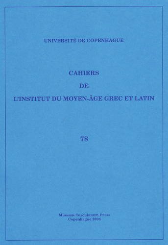 9788763526197: Cahiers de L'Institut Du Moyen-Age Grec Et Latinvolume 78