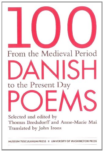 Beispielbild fr 100 Danish Poems: From the Medieval Period to the Present Day zum Verkauf von AwesomeBooks