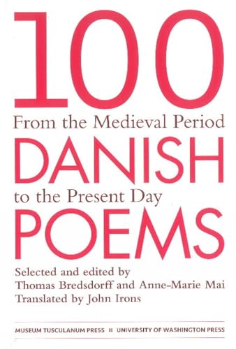 Stock image for 100 Danish Poems: From the Medieval Period to the Present Day for sale by AwesomeBooks