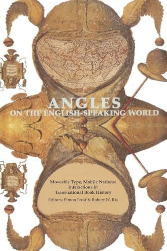 

Moveable Type, Mobile Nations: Interactions in Transnational Book History: Angles on the English-Speaking World, Vol. 10