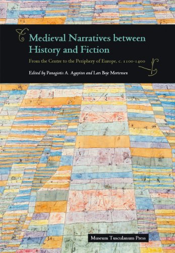 9788763538091: MEDIEVAL NARRATIVES BETWEEN HISTORY AND FICTION: From the Centre to the Periphery of Europe, c. 1100-1400