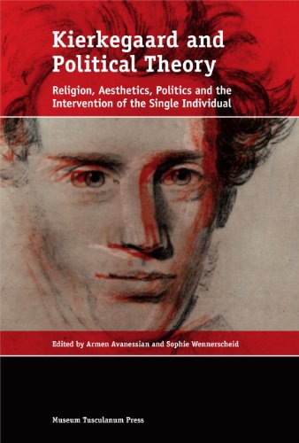 Stock image for Kierkegaard and Political Theory: Religion, Aesthetics, Politics and the Intervention of the Single Individual for sale by Encore Books