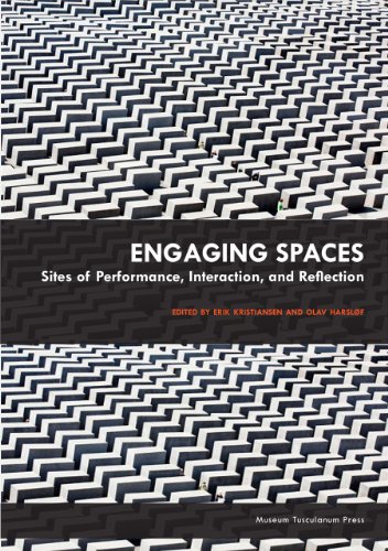Beispielbild fr Engaging Spaces: Sites of Performance, Interaction, and Reflection zum Verkauf von Midtown Scholar Bookstore