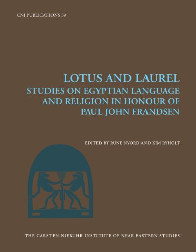 Imagen de archivo de Lotus and Laurel: Studies on Egyptian Language and Religion (in Honour of Paul John Frands a la venta por ISD LLC